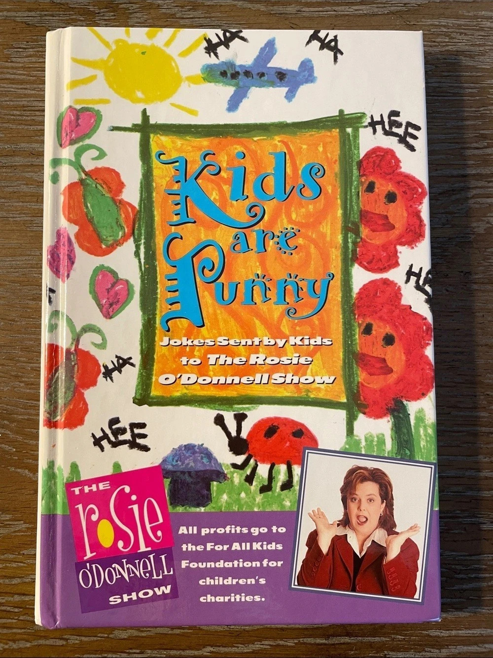 Kids Are Funny: Jokes Sent by Kids to The Rosie O'Donnell Show
